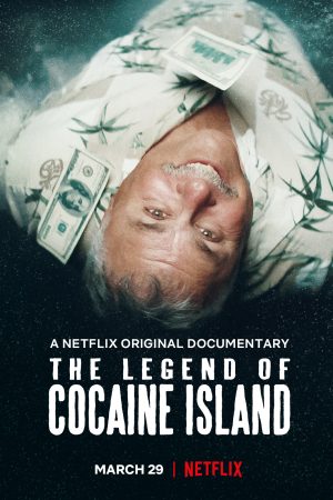 Phim Truyền thuyết đảo Cocaine - The Legend of Cocaine Island PhimChill Vietsub (2019)