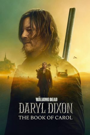 Phim Xác Sống Daryl Dixon ( 2) - The Walking Dead Daryl Dixon (Season 2) PhimChill Vietsub (2024)