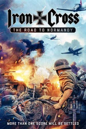 Phim Thập Tự Sắt Đường Đến Normandy - Iron Cross The Road to Normandy PhimChill Vietsub (2022)