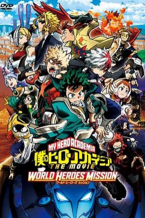 Phim Học Viện Anh Hùng Nhiệm Vụ Giải Cứu Thế Giới - Boku No Hero Academia The Movie 3 World Heroes Mission PhimChill Vietsub (2021)