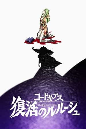 Phim Code Geass Sự Phục Hồi Của Lelouch - Code Geass Lelouch Of The Resurrection PhimChill Vietsub (2019)