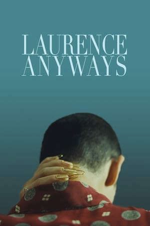 Phim Sẽ Luôn Là Laurence - Laurence Anyways PhimChill Vietsub (2012)