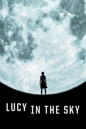 Phim Lucy Trên Bầu Trời - Lucy in the Sky PhimChill Vietsub (2019)