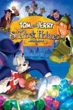 Phim Tom Và Jerry Gặp Sherlock Holmes - Tom and Jerry Meet Sherlock Holmes PhimChill Vietsub (2010)