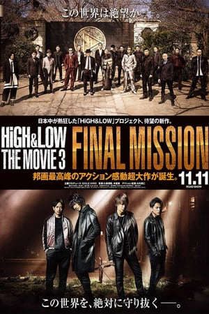 Phim HIGH LOW (Bản Điện Ảnh 3) Nhiệm Vụ Cuối - High Low The Movie 3 Final Mission PhimChill Vietsub (2017)