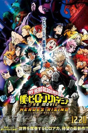 Phim Học Viện Anh Hùng Anh Hùng Trỗi Dậy - My Hero Academia The Movie 2 Heroes Rising PhimChill Vietsub (2019)