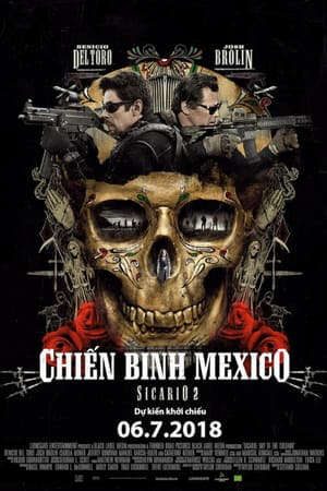 Phim Chiến Binh Mexico - Sicario Day Of The Soldado PhimChill Vietsub (2018)