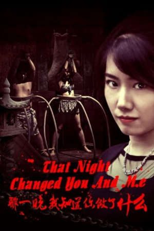 Phim Đêm Đó Tôi Biết Các Người Làm Gì - This Night Changed You And Me PhimChill Vietsub (2017)