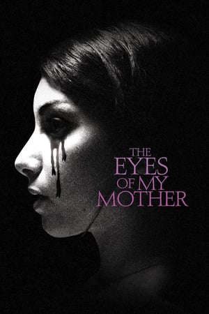 Phim Đôi Mắt Huyền Bí - The Eyes of My Mother PhimChill Vietsub (2016)