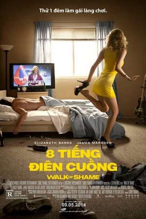 Phim Tám Tiếng Điên Cuồng - Walk of Shame PhimChill Vietsub (2014)