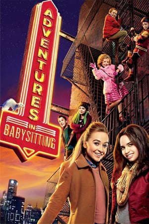 Phim Bảo Mẫu Phiêu Lưu Ký - Adventures in Babysitting PhimChill Vietsub (2016)