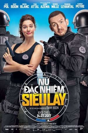 Phim Nữ Đặc Nhiệm Siêu Lầy - RAID Dingue PhimChill Vietsub (2017)