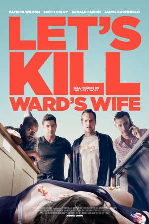 Phim Phi Tang Vợ Ward - Lets Kill Wards Wife PhimChill Vietsub (2014)