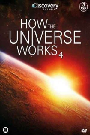 Phim Vũ trụ hoạt động như thế nào ( 4) - How the Universe Works (Season 4) PhimChill Vietsub (2014)