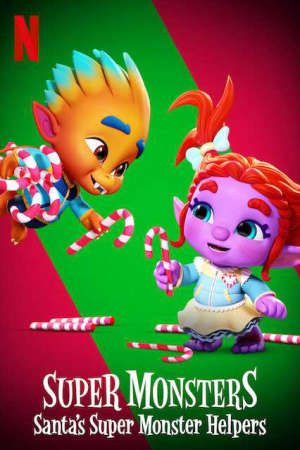 Phim Hội Quái Siêu Cấp Giúp đỡ ông già Noel - Super Monsters Santa’s Super Monster Helpers PhimChill Vietsub (2019)