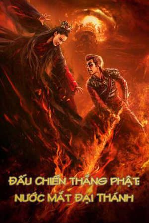 Phim Đấu Chiến Thắng Phật Nước Mắt Đại Thánh - Tears Of No Regret PhimChill Vietsub (2019)