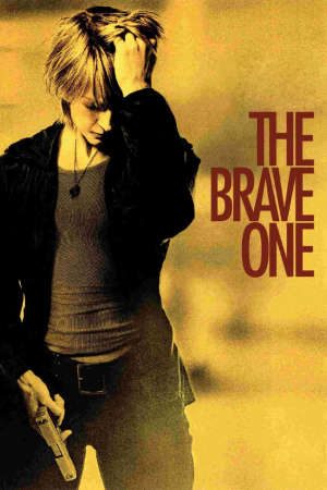 Phim Người dũng cảm - The Brave One PhimChill Vietsub (2006)