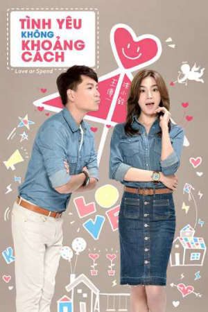 Xem phim Tình Yêu Không Khoảng Cách tập 7 PhimChill Thuyết Minh HD - Thuyết Minh Phim Trung Quốc-Love or Spend