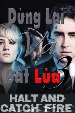 Xem phim Dừng Lại Và Bắt Lửa ( 3) tập 2 PhimChill Thuyết Minh HD - Vietsub Phim Mỹ-Halt And Catch Fire (Season 3)