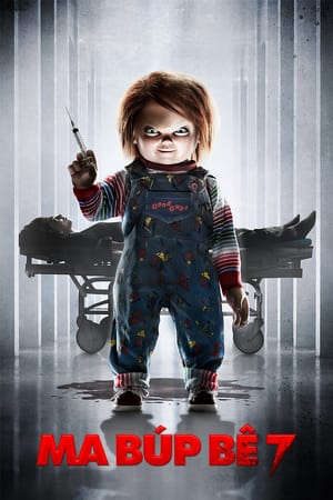 Phim Ma Búp Bê 7 Sự Tôn Sùng Của Chucky - ChildS Play 7 Cult Of Chucky PhimChill Vietsub (2017)