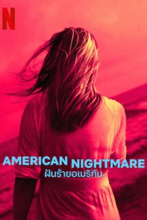 Phim Cơn ác mộng Mỹ 1 - American Nightmare Season 1 PhimChill Vietsub (2024)