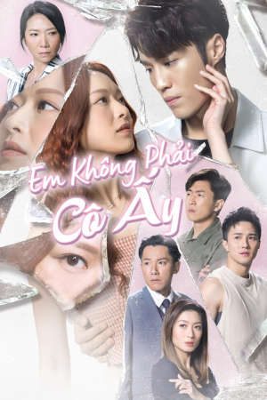 Phim Em Không Phải Cô Ấy - Youre Just Not Her PhimChill Vietsub (2023)