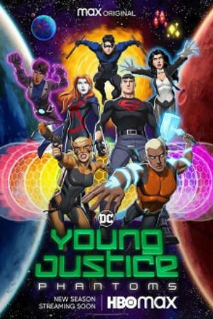 Phim Young Justice Phantoms - Liên Minh Công Lý Trẻ 4 PhimChill Vietsub (2021)