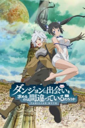 Phim Dungeon ni Deai wo Motomeru no wa Machigatteiru Darou ka - Is It Wrong to Try to Pick Up Girls in a Dungeon DanMachi Is It Wrong That I Want to Meet You in a Dungeon PhimChill Vietsub (2015)