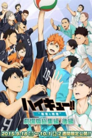 Phim Haikyuu Movie 2 Shousha to Haisha - Haikyuu the Movie The Winner and the Loser High Kyuu Movie 2 Haikyuu Recap 2 PhimChill Vietsub (2015)