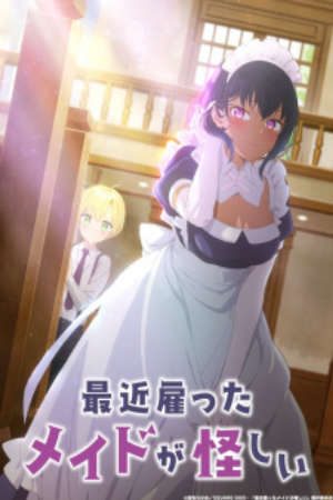 Phim Saikin Yatotta Maid ga Ayashii - The Maid I Hired Recently Is Mysterious Cô Hầu Gái Tôi Mới Thuê Gần Đây Thật Đáng Ngờ PhimChill Vietsub (2022)