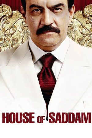 Phim Ngôi Nhà Của Saddam - House of Saddam PhimChill Vietsub (2008)