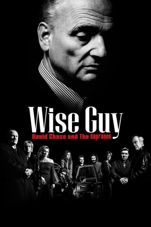 Phim Gã Hợm Hĩnh David Chase Và Gia Đình Soprano - Wise Guy David Chase and The Sopranos PhimChill Vietsub (2024)