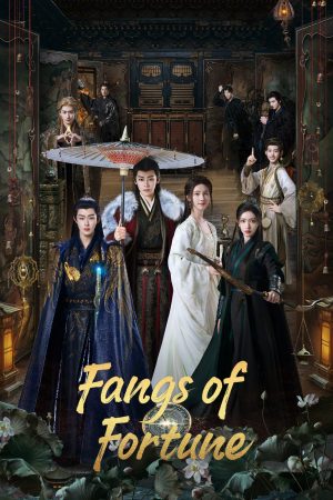 Phim Đại Mộng Quy Ly - Fangs of Fortune PhimChill Vietsub (2024)