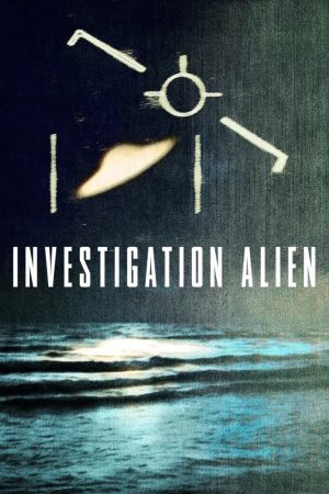 Phim Cuộc điều tra người ngoài hành tinh - Investigation Alien PhimChill Vietsub (2024)