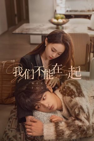 Phim Chúng Ta Không Thể Ở Bên Nhau - The Love We Couldnt Keep PhimChill Vietsub (2024)