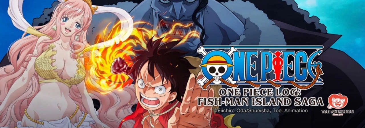 Phim Nhật Ký Hải Trình One Piece Truyền Kỳ Đảo Người Cá - One Piece Log Fish Man Island Saga PhimChill Vietsub (2024)