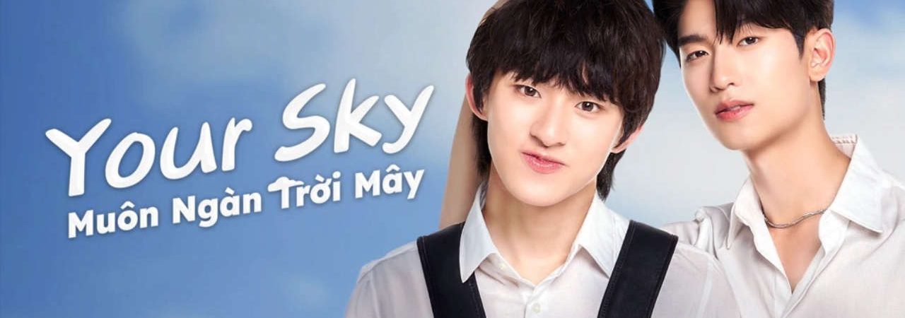 Phim Muôn Ngàn Trời Mây - Your Sky PhimChill Vietsub (2024)