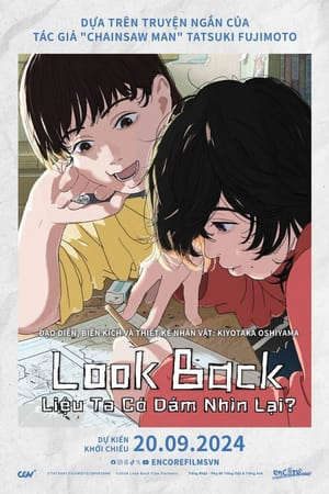 Phim Liệu Ta Có Dám Nhìn Lại - Look Backルックバック PhimChill Vietsub (2024)