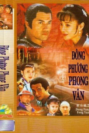 Xem phim Đông Phương Phong Vân tập 15 PhimChill Thuyết Minh HD Lồng Tiếng Phim Hồng Kông-Dong Fang Feng Yan