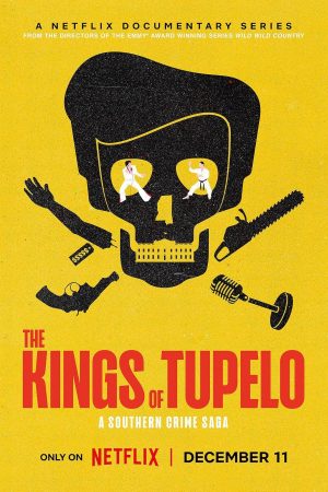 Phim Những vị vua của Tupelo Tội phạm miền Nam - The Kings of Tupelo A Southern Crime Saga PhimChill Vietsub (2024)