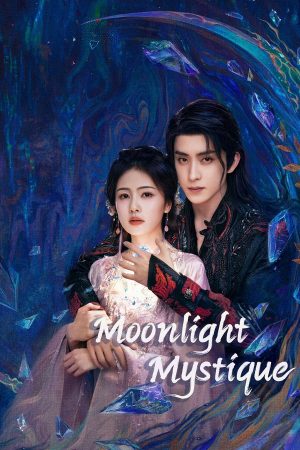 Phim Bạch Nguyệt Phạn Tinh - Moonlight Mystique PhimChill Vietsub (2024)