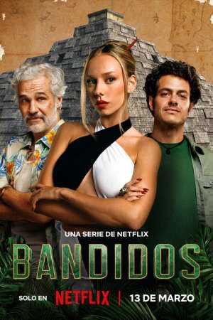 Phim Hành Trình Tìm Kho Báu ( 1) - Bandidos (Season 1) PhimChill Vietsub (2024)