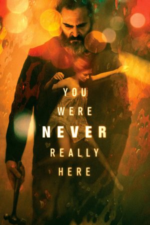 Phim Kế Hoạch Giải Cứu - You Were Never Really Here PhimChill Vietsub (2017)