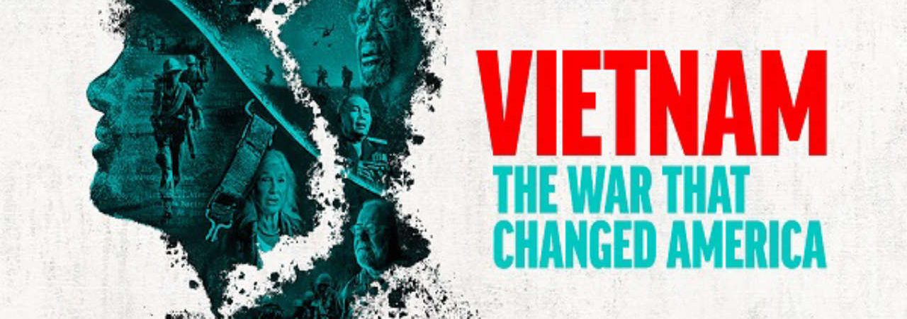 Phim Chiến Tranh Việt Nam Những Hệ Quả Không Thể Quên - Vietnam The War That Changed America PhimChill Vietsub (2025)