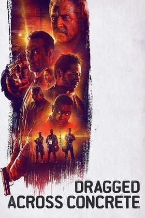 Phim Cảnh Sát Nhúng Chàm - Dragged Across Concrete PhimChill Vietsub (2018)