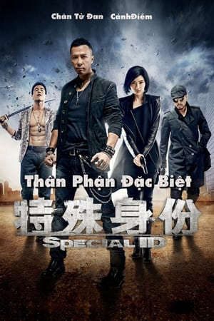 Phim Thân Phận Đặc Biệt - Special ID PhimChill Vietsub (2013)