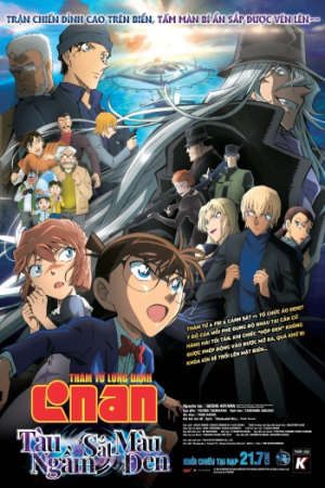 Phim Detective Conan Movie 026 Black Iron Submarine - Detective Conan Kurogane no Submarine PhimChill Vietsub (2023)