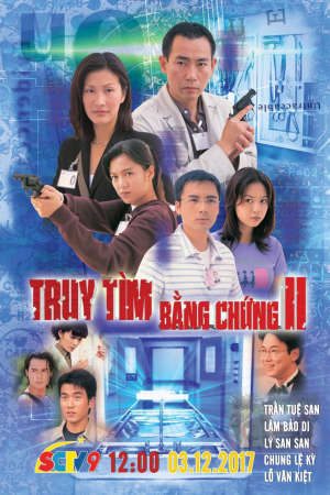 Xem phim Truy Tìm Bằng Chứng ( 2) tập 3 PhimChill Thuyết Minh HD - Lồng Tiếng Phim Hồng Kông-Untraceable Evidence II